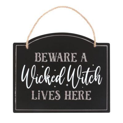 Beware a Wicked Witch Lives Here Sign