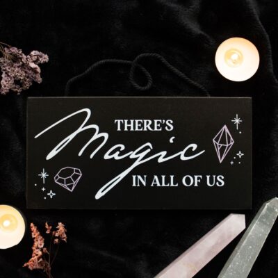 Crystal Witchy Hanging Sign There's Magic in All of Us