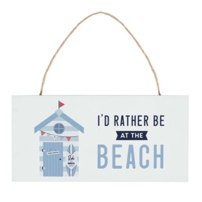 I'd Rather Be At The Beach Hanging MDF Sign CLEARANCE